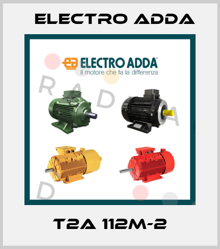 T2A 112M-2 Electro Adda