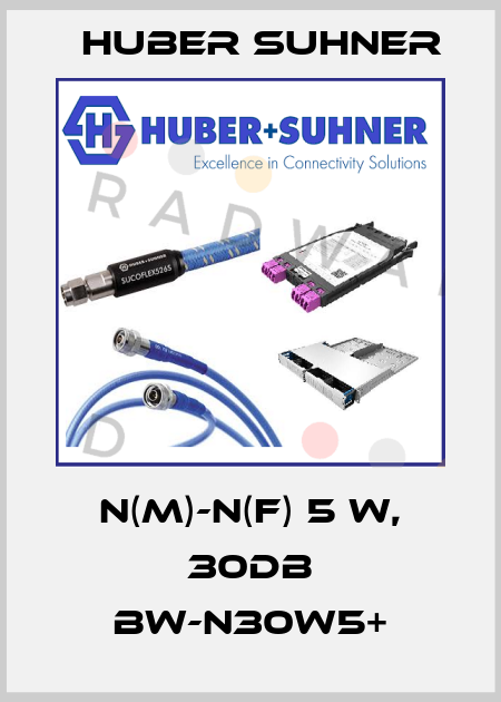 N(m)-N(f) 5 W, 30dB BW-N30W5+ Huber Suhner