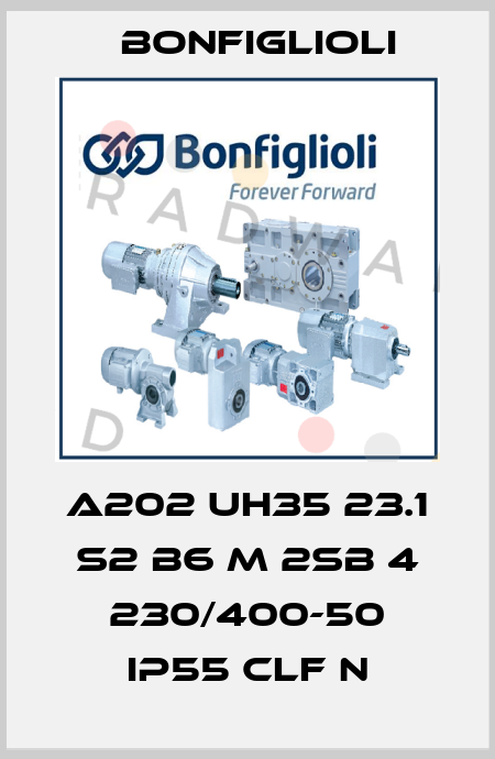 A202 UH35 23.1 S2 B6 M 2SB 4 230/400-50 IP55 CLF N Bonfiglioli