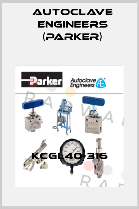 KCGL40-316 Autoclave Engineers (Parker)
