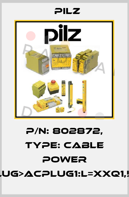 p/n: 802872, Type: Cable Power DD4plug>ACplug1:L=xxQ1,5BrSK Pilz