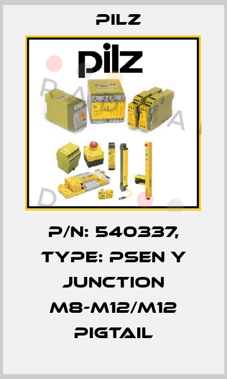 p/n: 540337, Type: PSEN Y junction M8-M12/M12 PIGTAIL Pilz