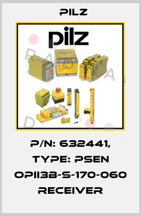 p/n: 632441, Type: PSEN opII3B-s-170-060 receiver Pilz