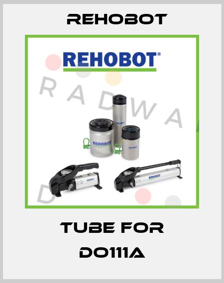 Tube for DO111A Rehobot