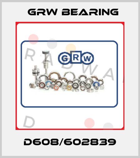 D608/602839 GRW Bearing