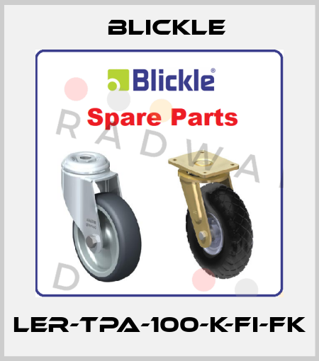 LER-TPA-100-K-FI-FK Blickle