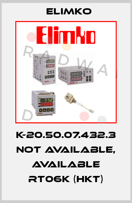 K-20.50.07.432.3 not available, available RT06K (HKT) Elimko