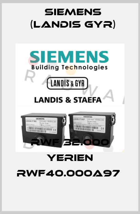 RWF 32.000 YERIEN RWF40.000A97  Siemens (Landis Gyr)