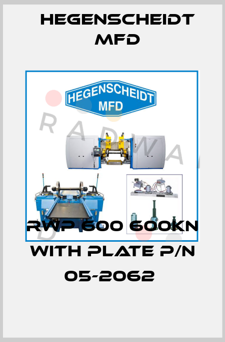 RWP 600 600KN WITH PLATE P/N 05-2062  Hegenscheidt MFD