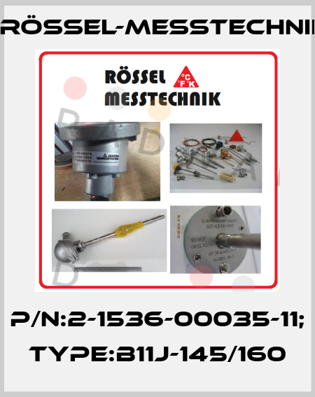 P/N:2-1536-00035-11; Type:B11J-145/160 Rössel-Messtechnik