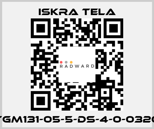 TGM131-05-5-DS-4-0-0320 ISKRA TELA