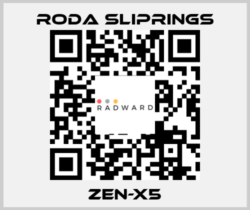 ZEN-X5 Roda Sliprings