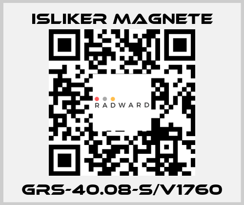 GRs-40.08-S/V1760 ISLIKER MAGNETE