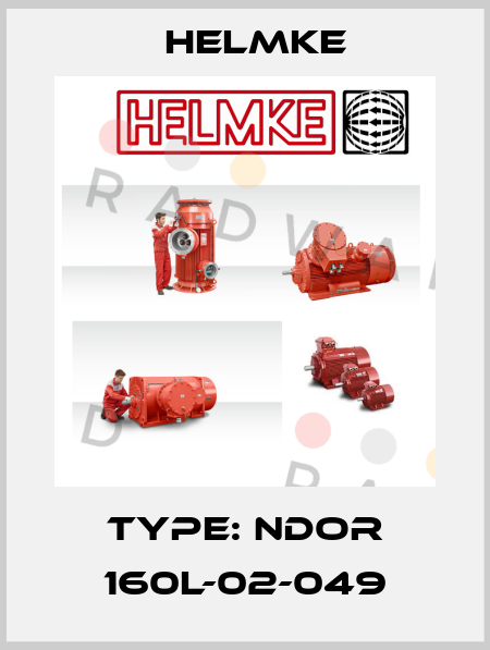 Type: NDOR 160L-02-049 Helmke