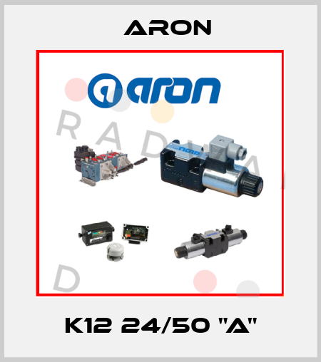 K12 24/50 "A" Aron