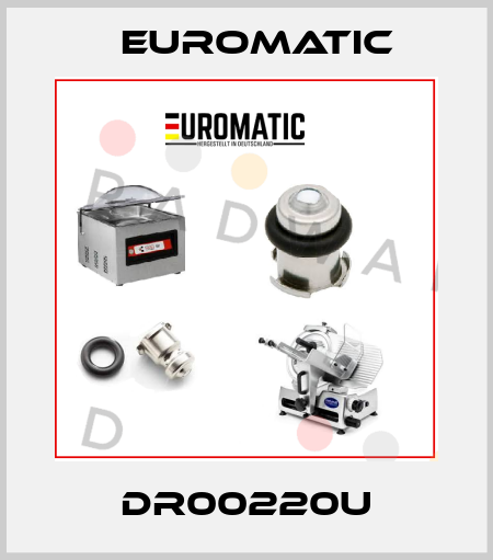 DR00220U Euromatic