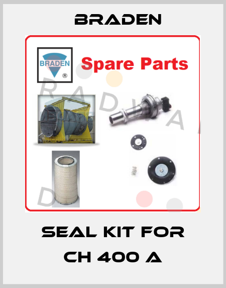 Seal Kit for CH 400 A BRADEN
