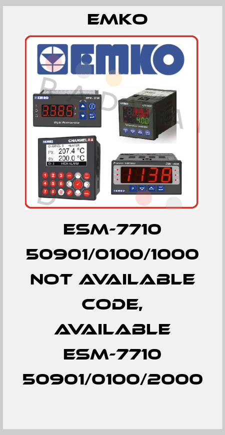 ESM-7710 50901/0100/1000 not available code, available ESM-7710 50901/0100/2000 EMKO