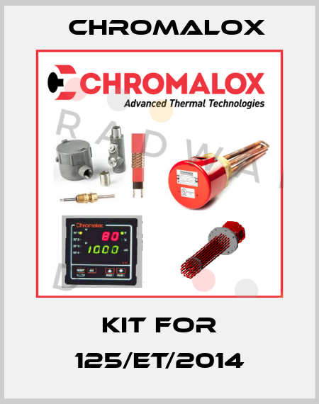 kit for 125/ET/2014 Chromalox