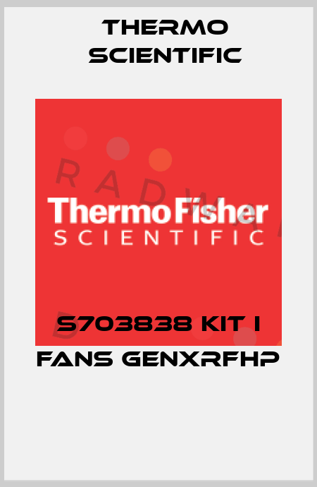 S703838 KIT I FANS GENXRFHP  Thermo Scientific