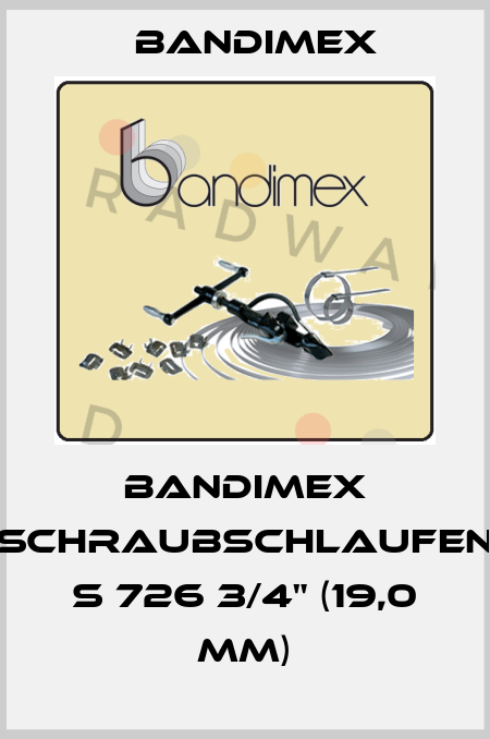 BANDIMEX SCHRAUBSCHLAUFEN S 726 3/4" (19,0 MM) Bandimex