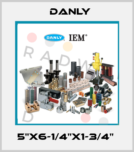 5"X6-1/4"X1-3/4"  Danly