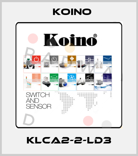 KLCA2-2-LD3 Koino