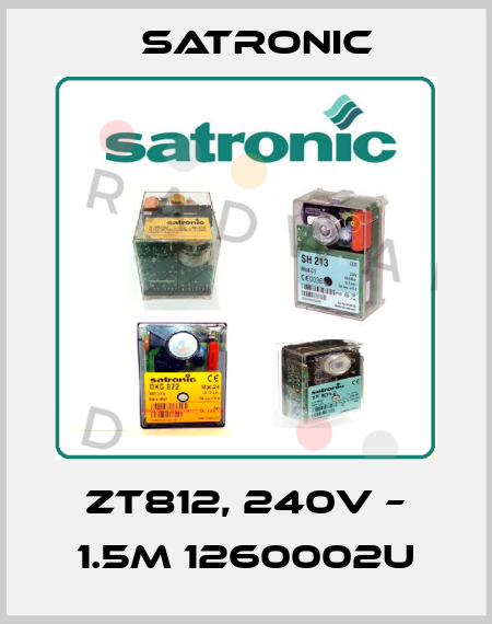 ZT812, 240V – 1.5m 1260002U Satronic
