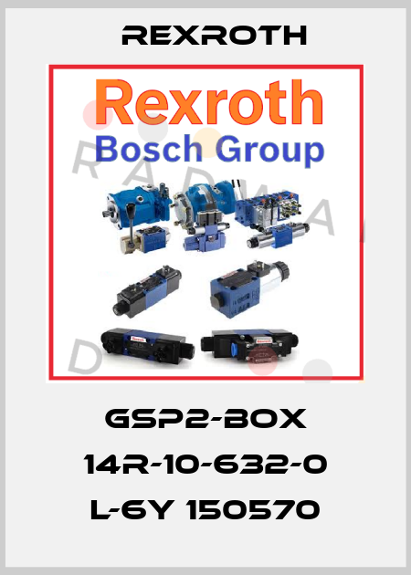 gsp2-box 14r-10-632-0 L-6Y 150570 Rexroth