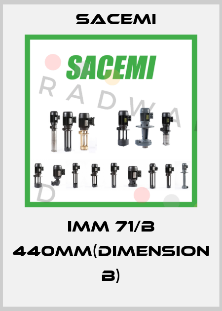 IMM 71/B 440MM(DIMENSION B) Sacemi