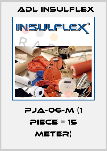 PJA-06-M (1 piece = 15 meter) ADL Insulflex