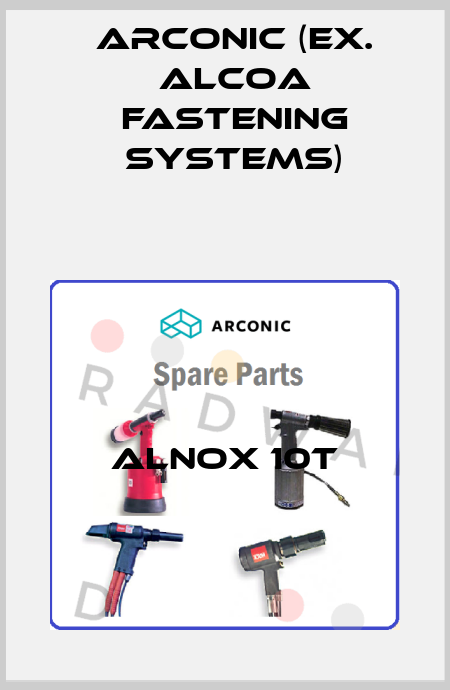 ALNOX 10T Arconic (ex. Alcoa Fastening Systems)