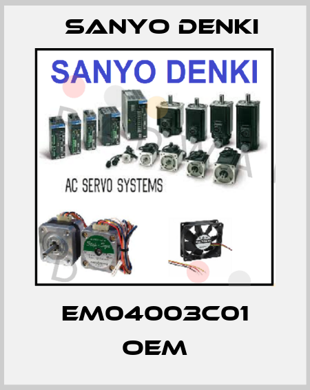 EM04003C01 OEM Sanyo Denki