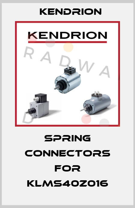 Spring Connectors for KLMS40Z016 Kendrion