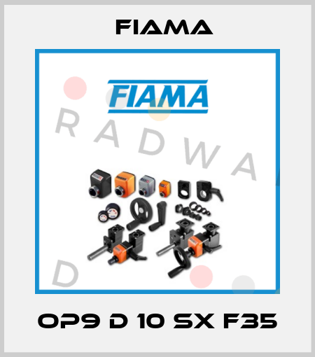 OP9 D 10 SX F35 Fiama