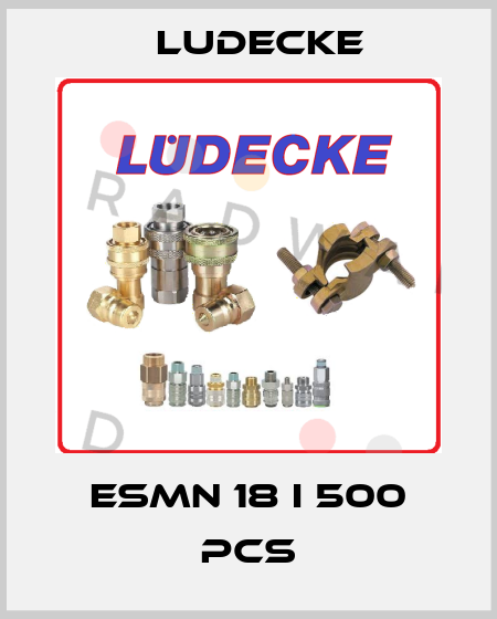 ESMN 18 I 500 pcs Ludecke