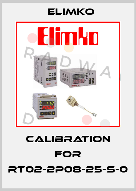 Calibration For RT02-2P08-25-S-0 Elimko