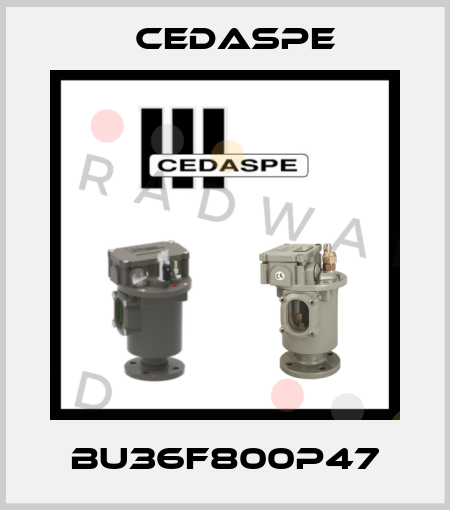 BU36F800P47 Cedaspe