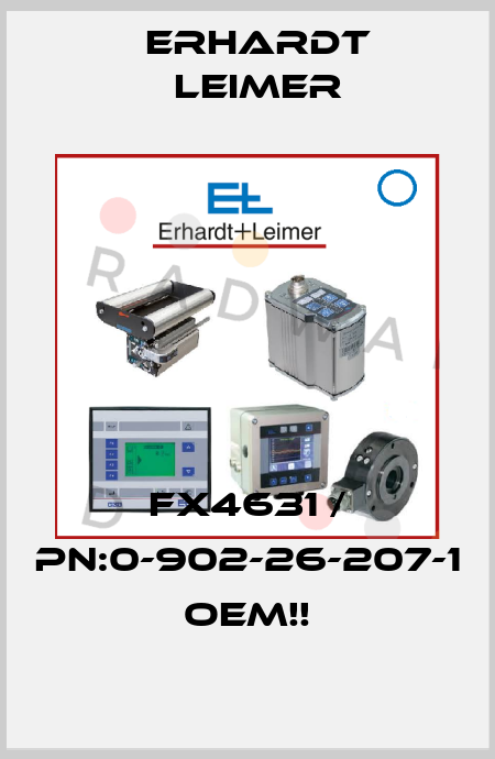 FX4631 / PN:0-902-26-207-1  OEM!! Erhardt Leimer