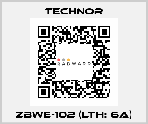 ZBWE-102 (lth: 6A) TECHNOR