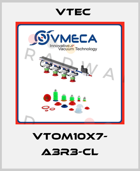 VTOM10X7- A3R3-CL Vtec
