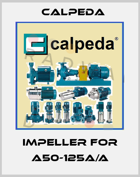 impeller for A50-125A/A Calpeda