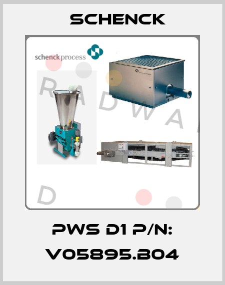 PWS D1 P/N: V05895.B04 Schenck