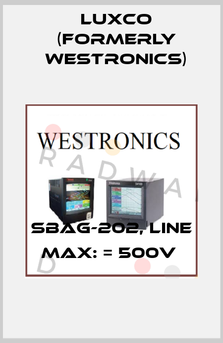 SBAG-202, LINE MAX: = 500V  Luxco (formerly Westronics)