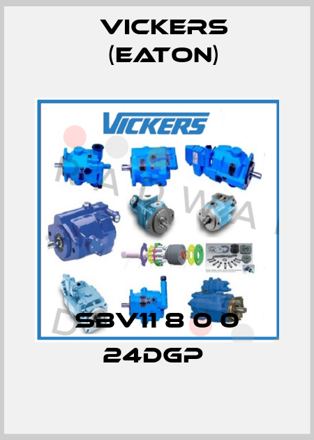 SBV11 8 0 0 24DGP  Vickers (Eaton)