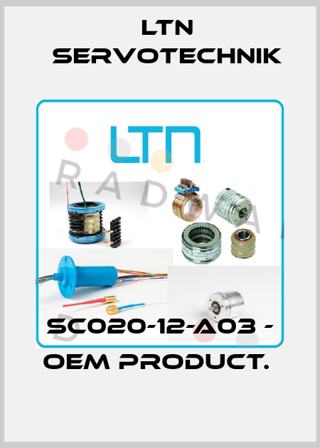 SC020-12-A03 - OEM PRODUCT.  Ltn Servotechnik
