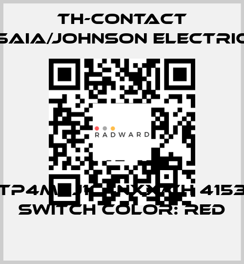 TP4MCJ1C4NXX/CH 4153 Switch color: Red TH-Contact (Saia/Johnson Electric)