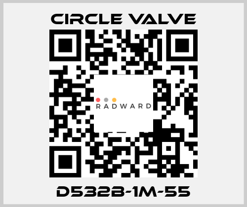 D532B-1M-55 Circle Valve