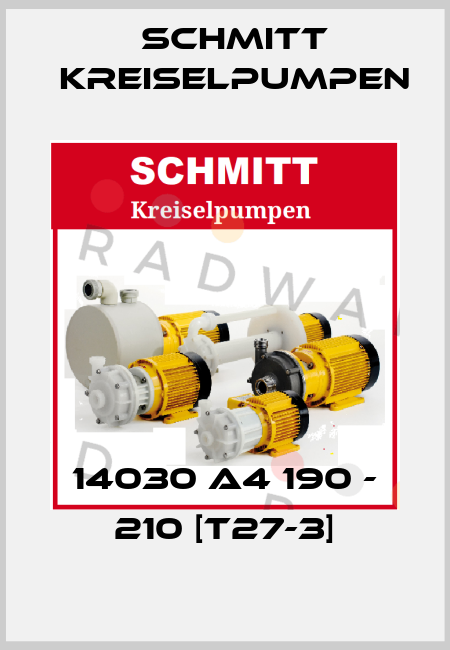14030 A4 190 - 210 [T27-3] Schmitt Kreiselpumpen