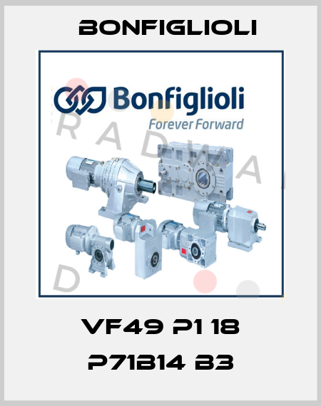 VF49 P1 18 P71B14 B3 Bonfiglioli